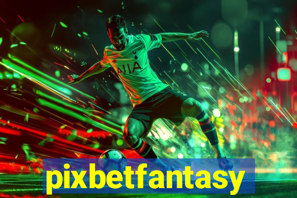 pixbetfantasy