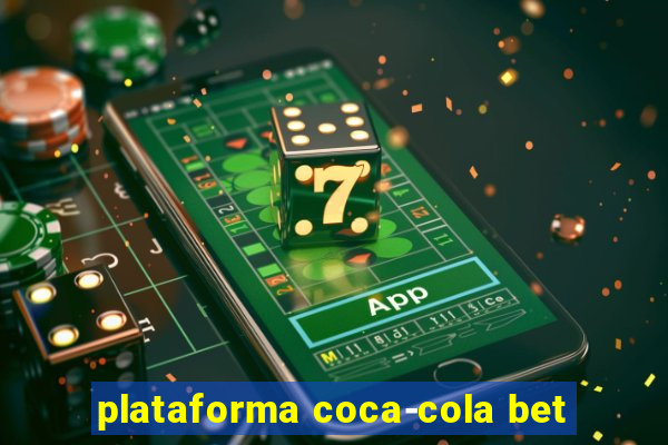 plataforma coca-cola bet