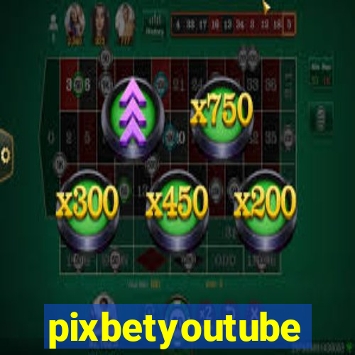 pixbetyoutube