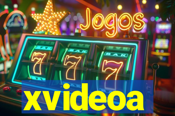 xvideoa