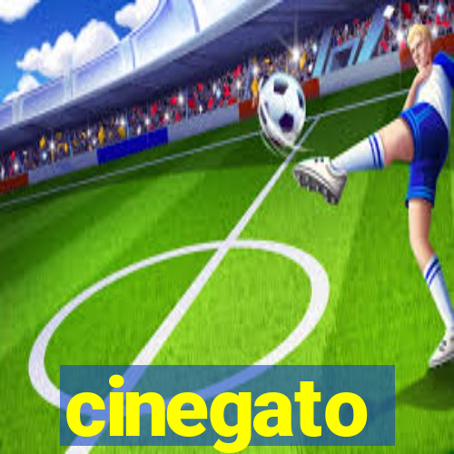 cinegato