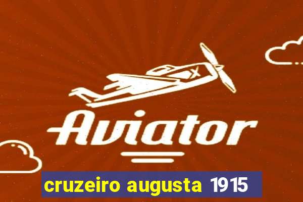 cruzeiro augusta 1915