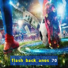 flash back anos 70 80 90 internacional download