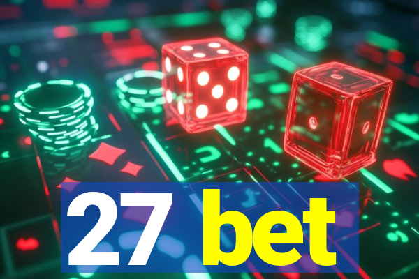 27 bet