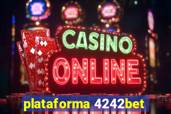 plataforma 4242bet