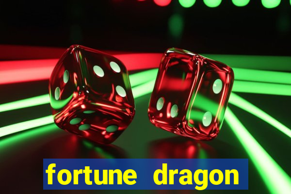 fortune dragon ganho certo