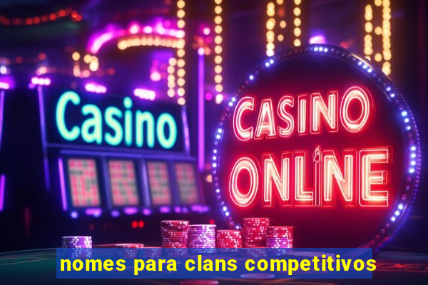 nomes para clans competitivos