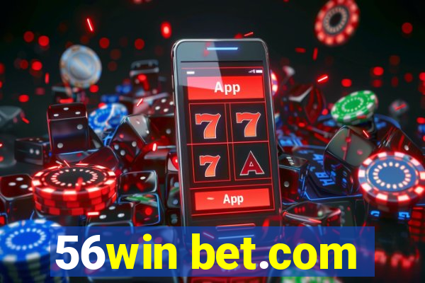 56win bet.com