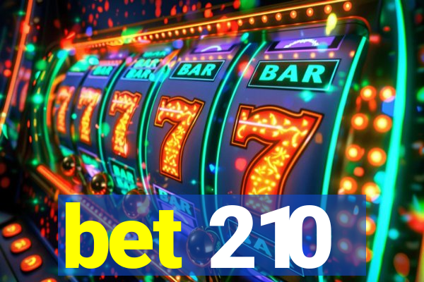 bet 210