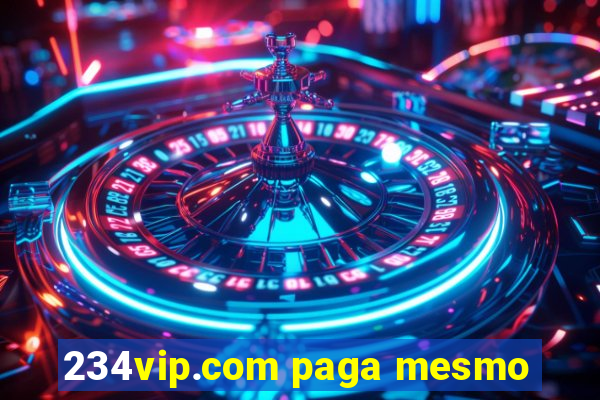 234vip.com paga mesmo