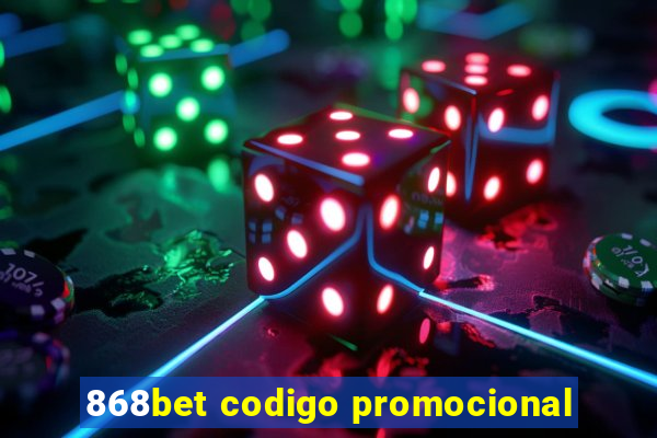 868bet codigo promocional