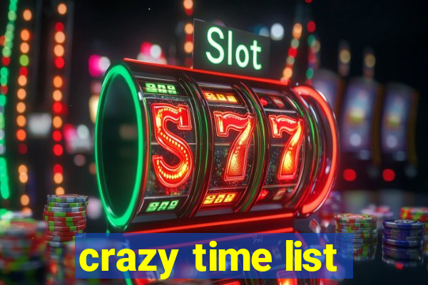 crazy time list