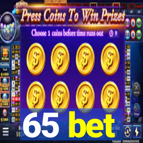 65 bet