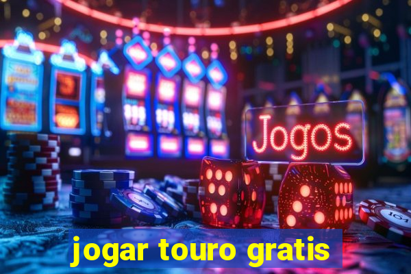 jogar touro gratis