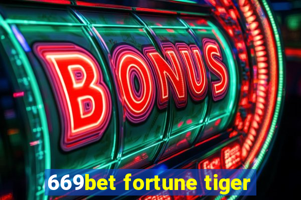 669bet fortune tiger