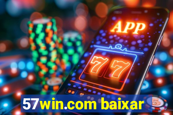 57win.com baixar