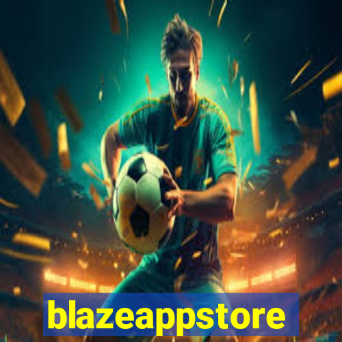 blazeappstore