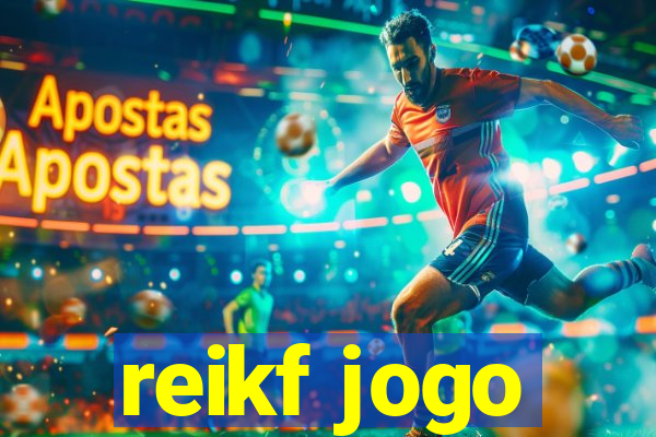 reikf jogo