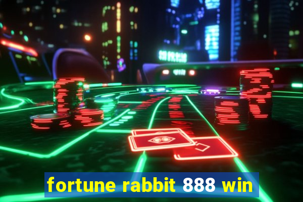 fortune rabbit 888 win