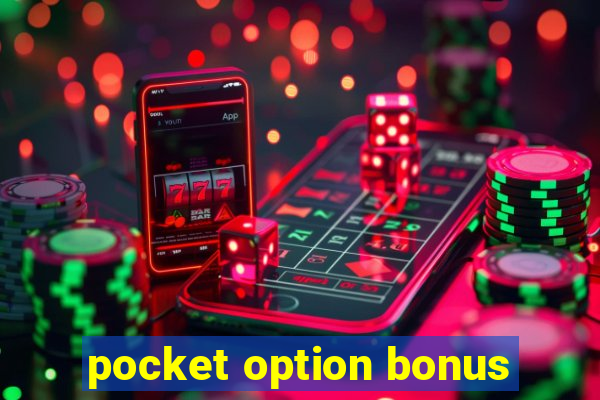 pocket option bonus