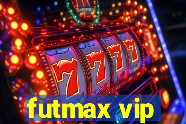 futmax vip