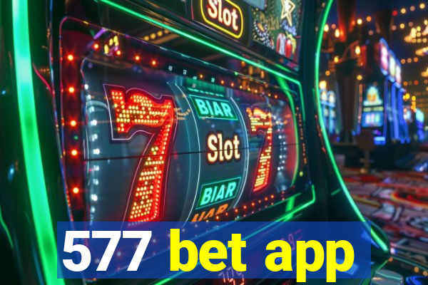 577 bet app