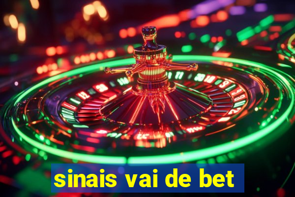 sinais vai de bet