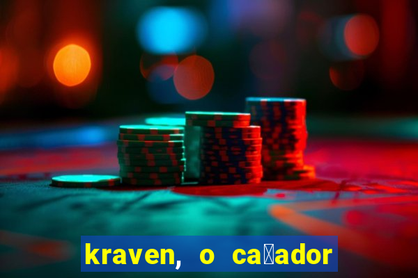 kraven, o ca莽ador filme completo dublado download