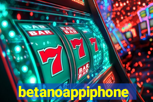 betanoappiphone