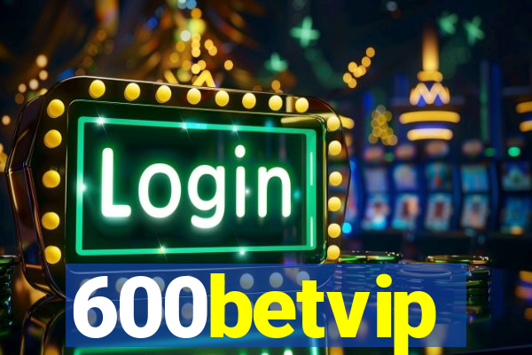 600betvip