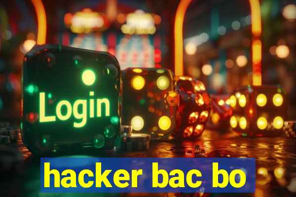 hacker bac bo