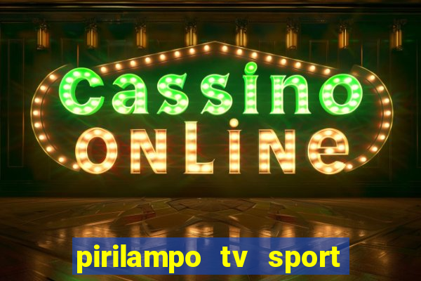 pirilampo tv sport tv 5