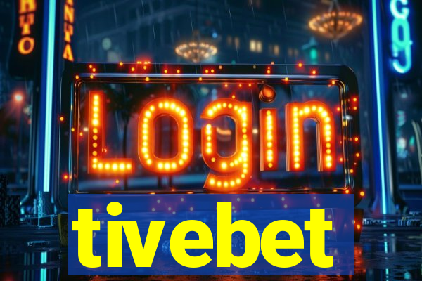 tivebet