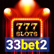 33bet2