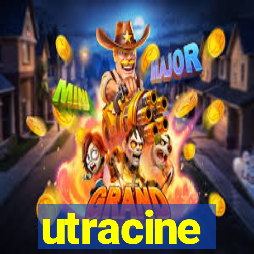 utracine