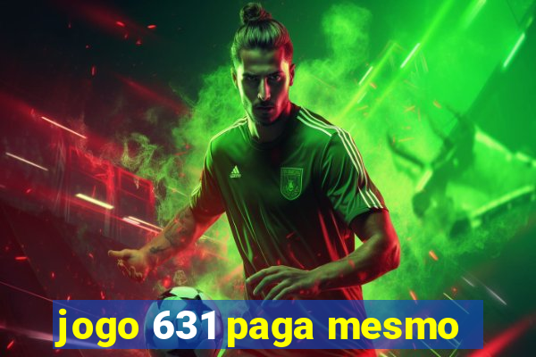 jogo 631 paga mesmo