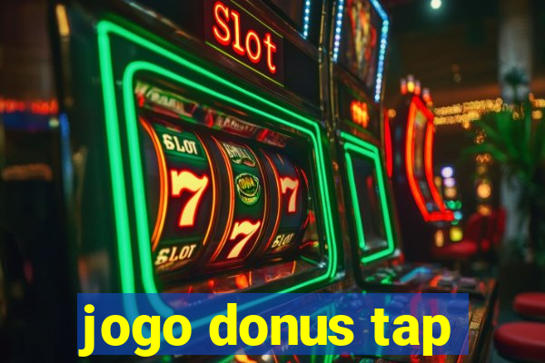 jogo donus tap