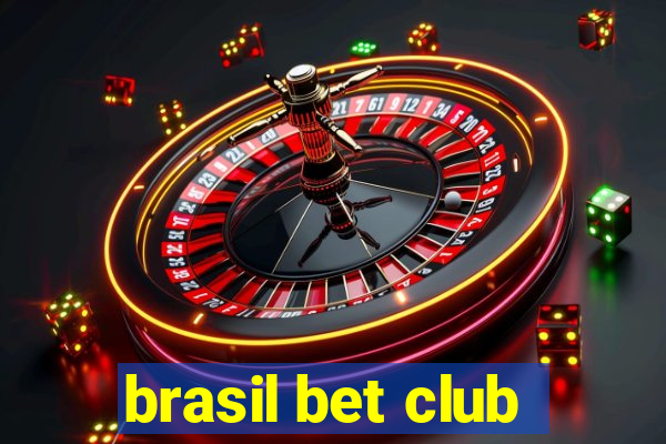 brasil bet club