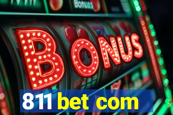 811 bet com