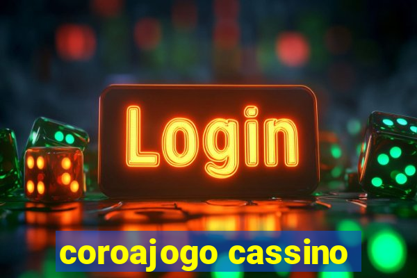 coroajogo cassino