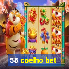 58 coelho bet