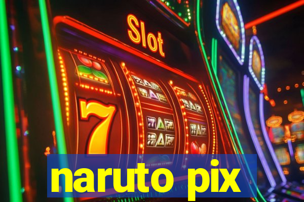 naruto pix