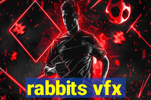 rabbits vfx