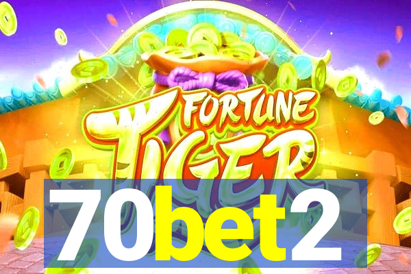 70bet2