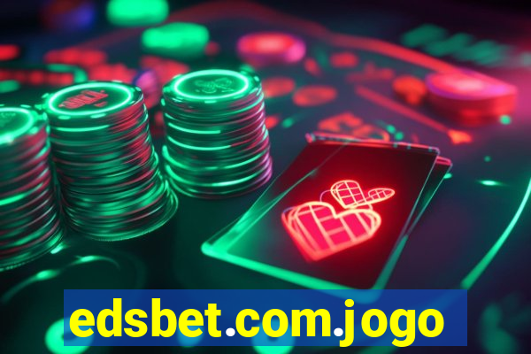 edsbet.com.jogos.app