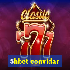 5hbet convidar