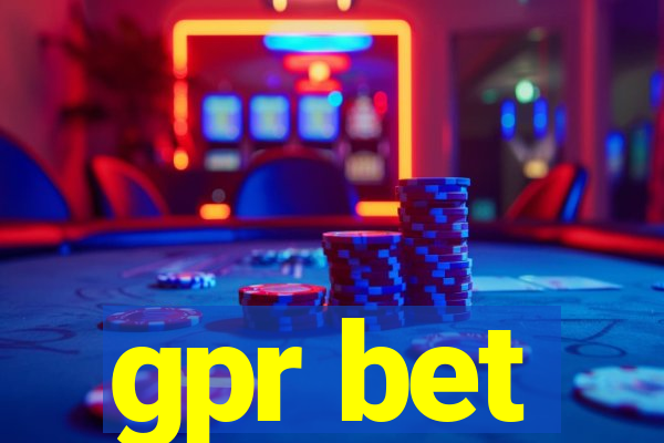 gpr bet