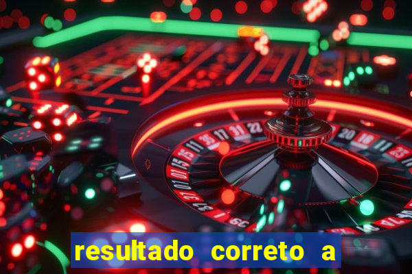 resultado correto a qualquer momento bet365