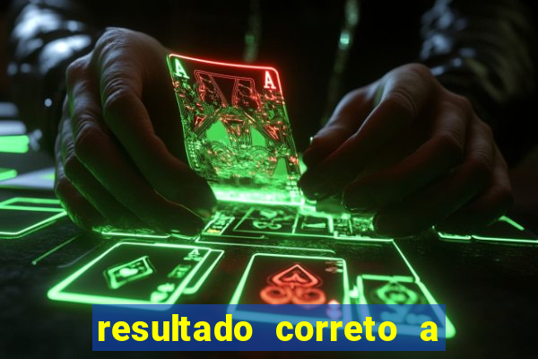 resultado correto a qualquer momento bet365