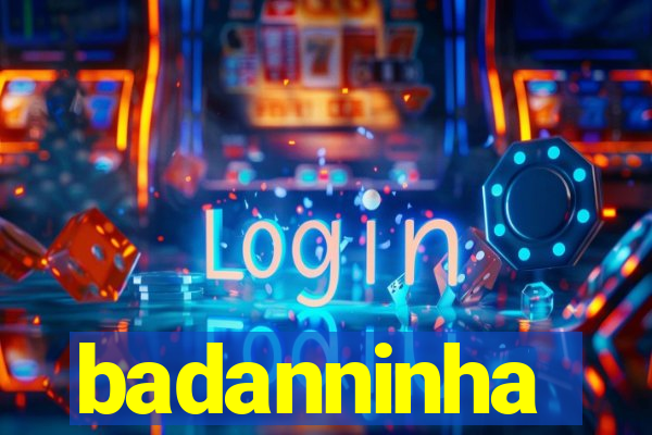 badanninha